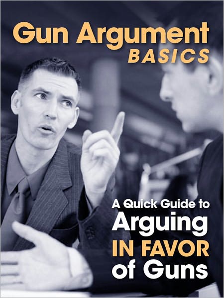 Gun Argument Basics