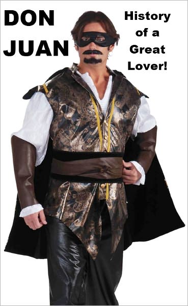 Don Juan - History of a Great Lover!
