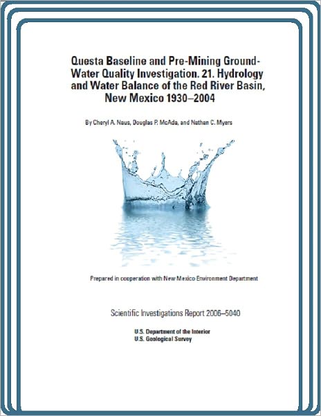 Questa Baseline and Pre-Mining Ground-Water Quality Investigation. 21. Hydrology and Water Balance of the Red River Basin, New Mexico 1930–2004