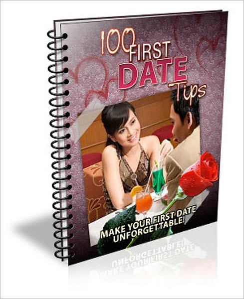 A Sweet Keepsake - 100 First Date Tips - Make Your First Date Unforgettable!