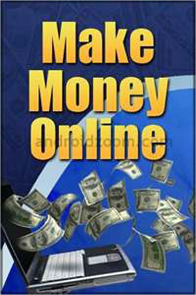 How to Make Money Online - AAA+++ brand new ebook