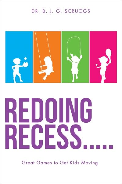 Redoing Recess..... Great Games to Get Kids Moving