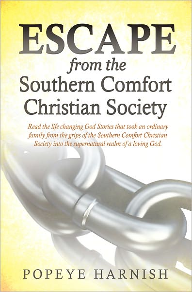 Escape From The Southern Comfort Christian Society