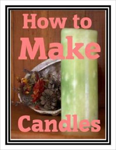How to Make Candles