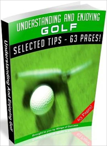 Understanding And Enjoying Golf