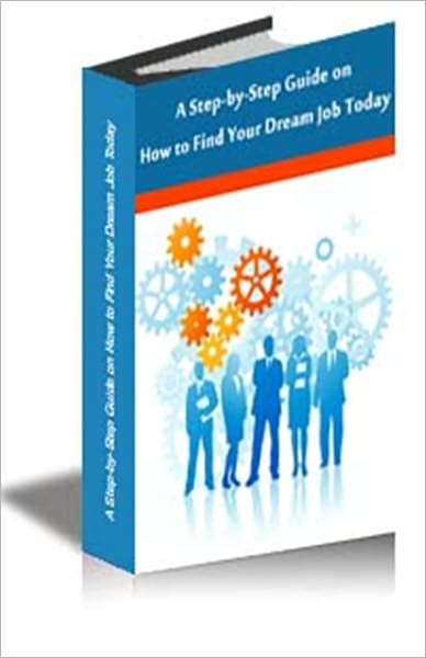 A Step-by-Step Guide on How to Find Your Dream Job Today
