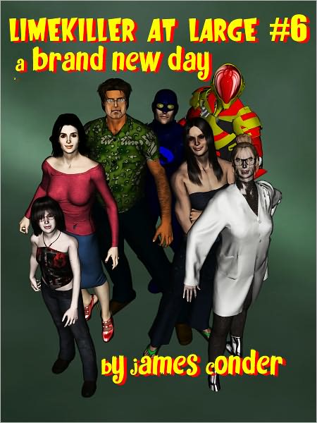 Limekiller at Large 6: a brand new Day