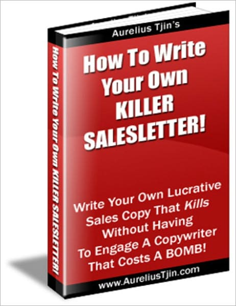 How to Write Your Own Killer Sales Letter