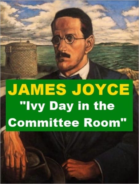 Ivy Day in the Committee Room
