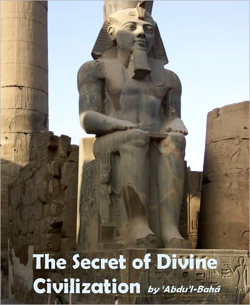 The Secret of Divine Civilization (Illustrated)