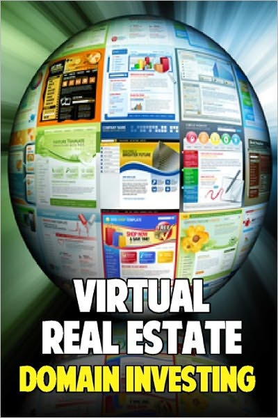 Virtual Real Estate - Domain Investing