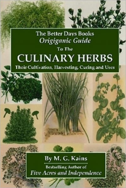 Culinary Herbs: Their Cultivation Harvesting Curing and Uses