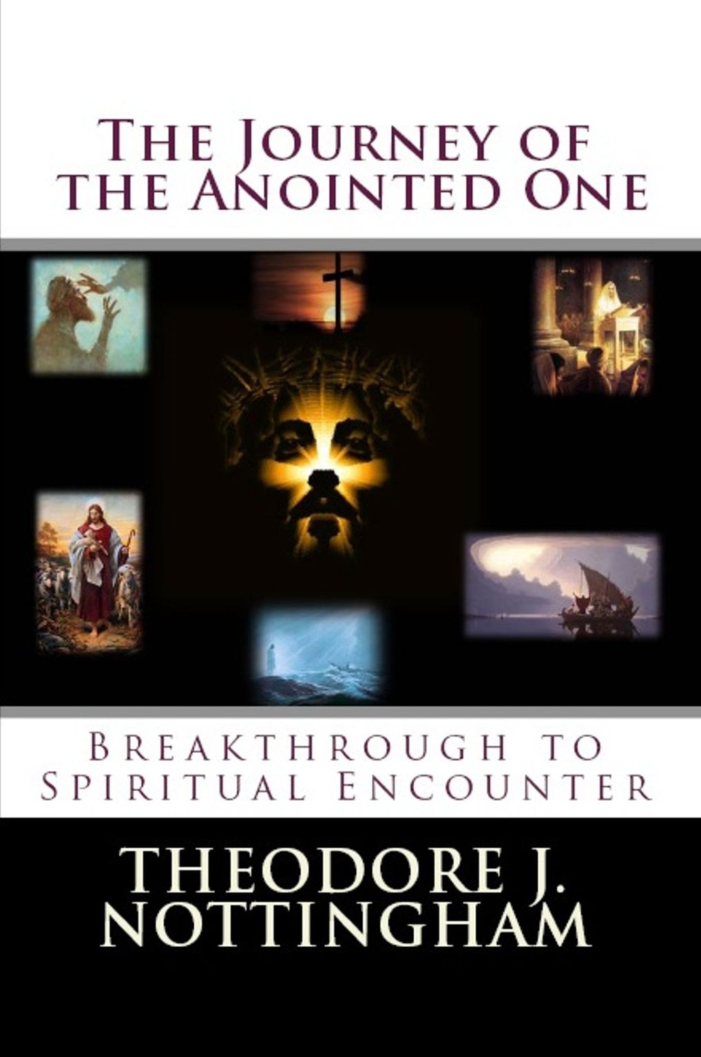The Journey of the Anointed One: Breakthrough to Spiritual Encounter