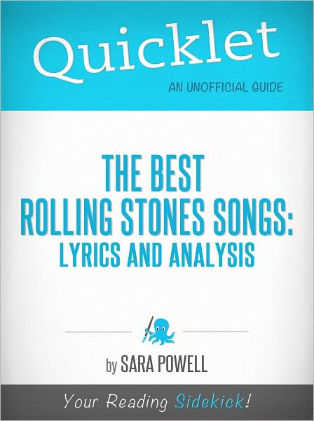 Quicklet on The Best Rolling Stones Songs: Lyrics and Analysis