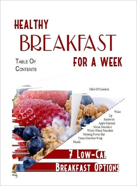 Your Kitchen Guide eBook - Healthy Breakfast For A Week - Loose weight and live a healthier...