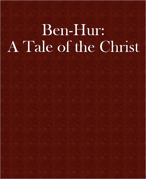 Ben-Hur: A Tale of the Christ