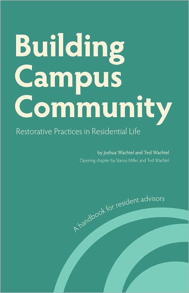 Building Campus Community: Restorative Practices in Residential Life