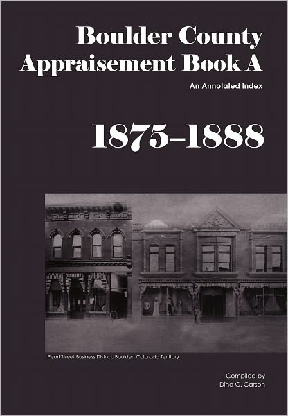 Boulder County Probate Court Appraisement Record A, 1875-1888