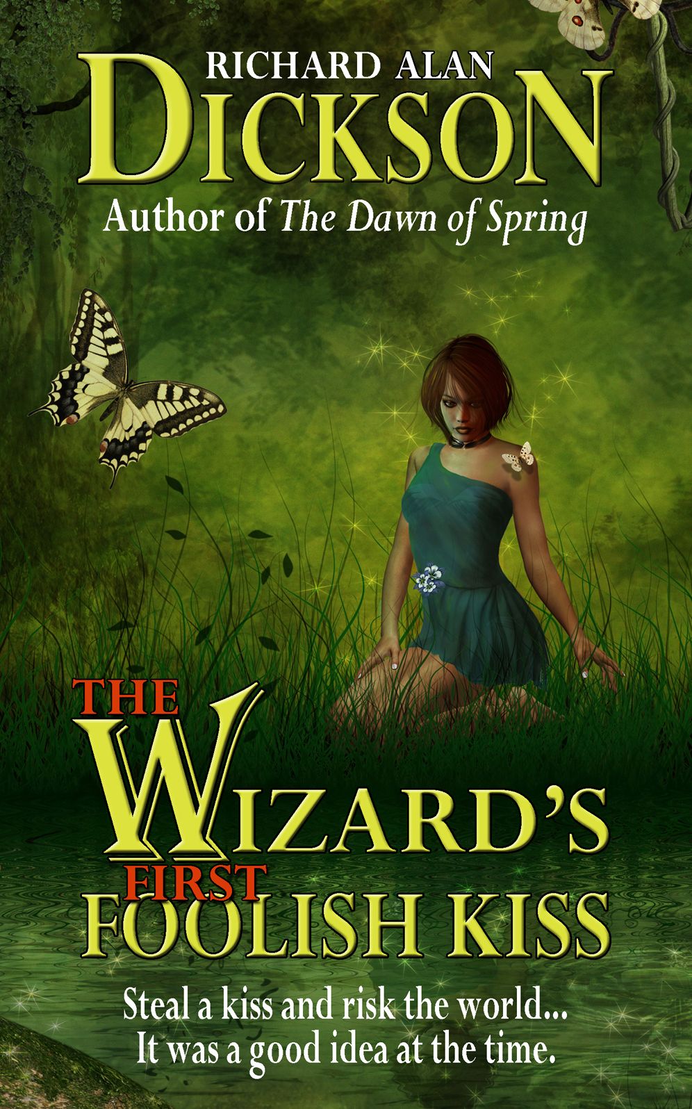 The Wizard's First Foolish Kiss