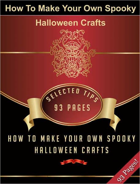How To Make Your Own Spooky Halloween Crafts