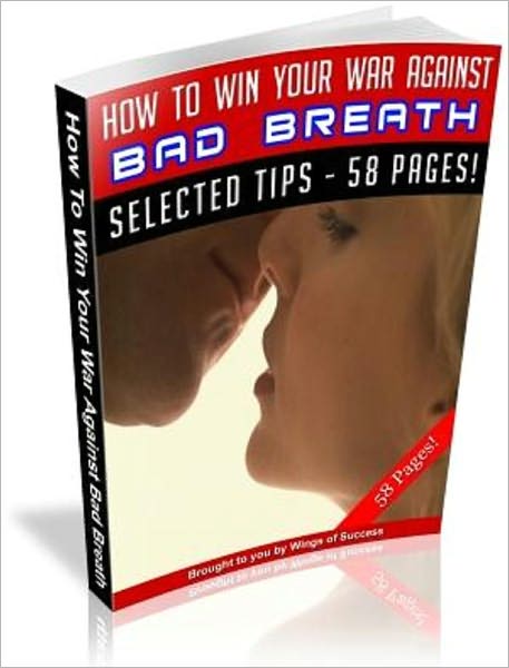 How To Win Your War Against Bad Breath