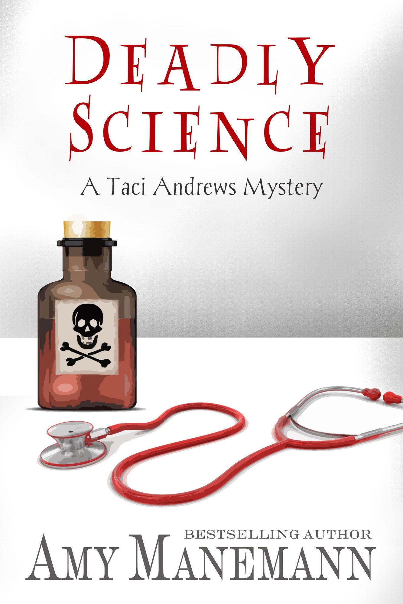 Deadly Science (A Taci Andrews Mystery)