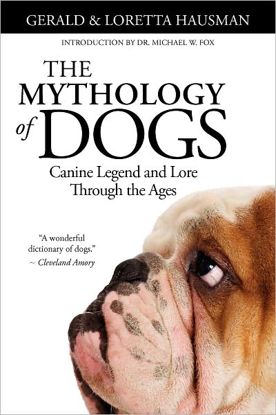The Mythology of Dogs -- updated, revised and re-published