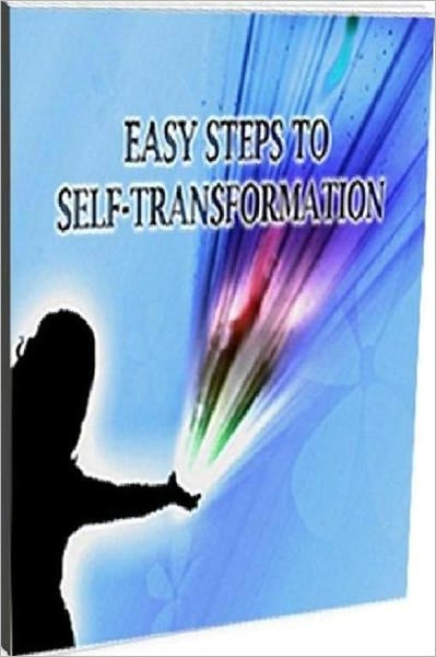 Self Esteem eBook about Easy Steps To Self Transformation - see people achieving their dreams and living the perfect lifestyle...