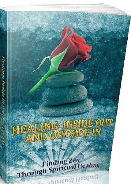 Self Esteem eBook about Healing Inside Out And Outside In - to understanding the intricate secrets of the spiritual world. ...