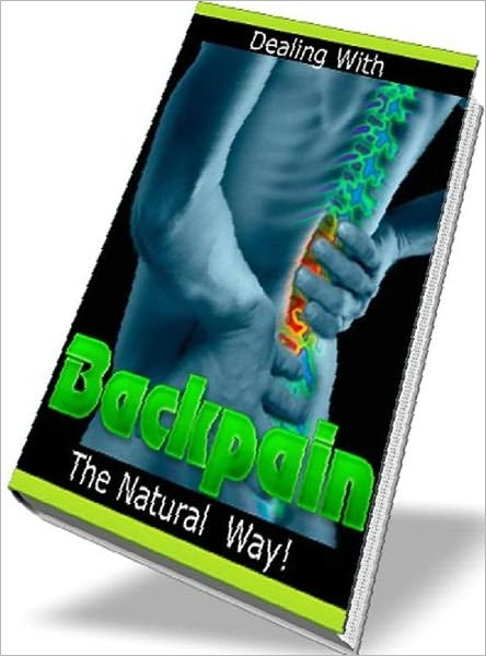 Pain Management eBook about Dealing With Back Pain - a Forgotten Art for Pack Pain
