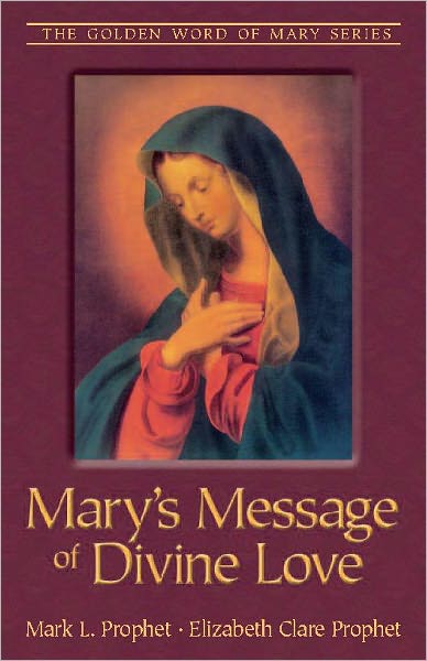 Mary's Message of Divine Love