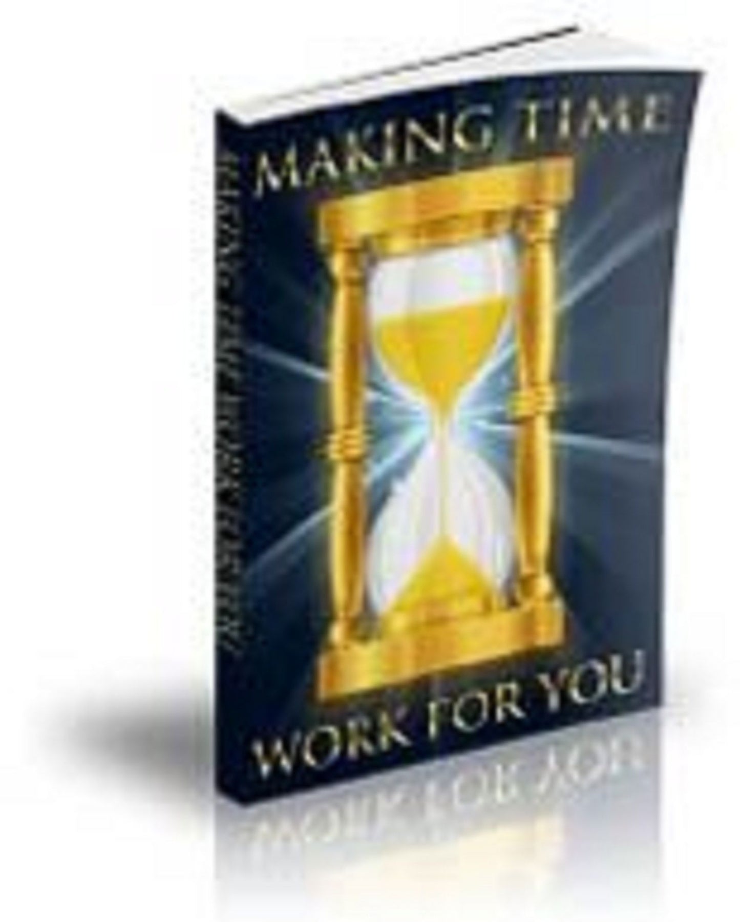 Making Time Work With You