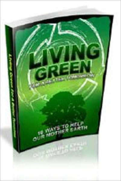 Living Green For A Better Tommorow