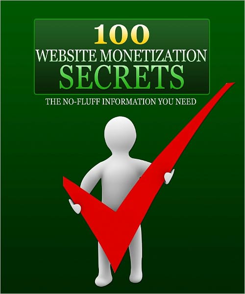 100 Website Monetization Secrets