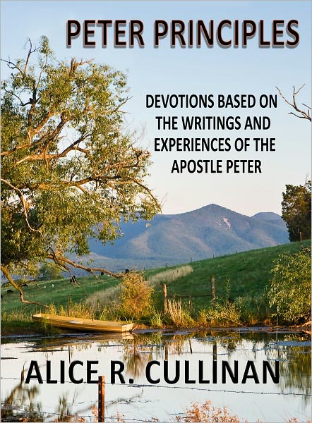 Peter Principles (Devotions based on the Writings and Experiences of the apostle Peter)
