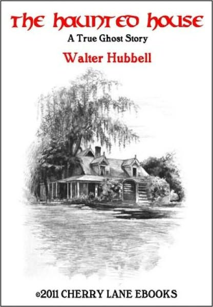 The Haunted House :A True Ghost Story