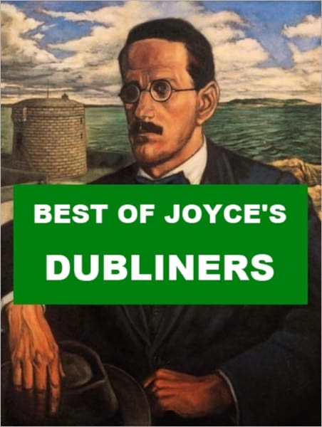 Best of Joyce's Dubliners