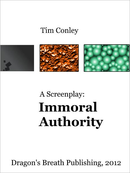 A Screenplay: Immoral Authority