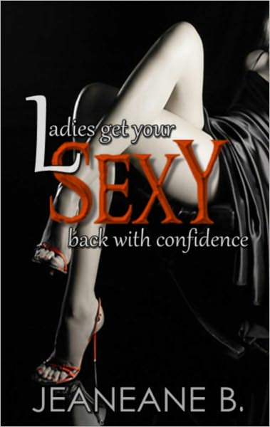 Ladies Get Your Sexy Back