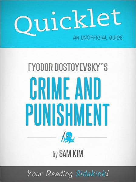 Quicklet on Fyodor Dostoyevsky's Crime and Punishment