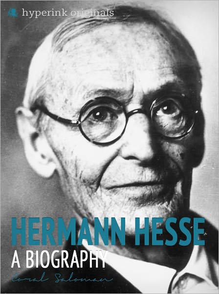 Hermann Hesse: A Biography