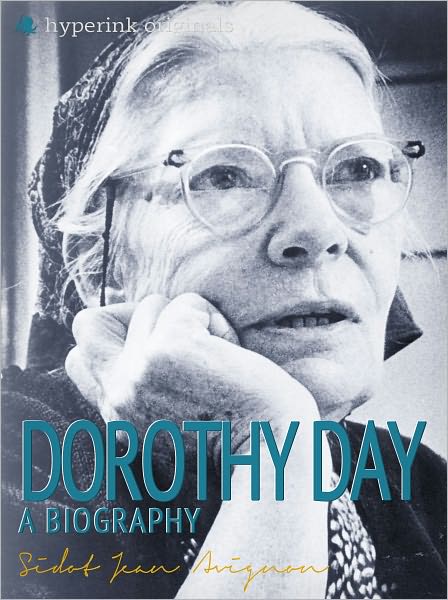 Dorothy Day: A Biography