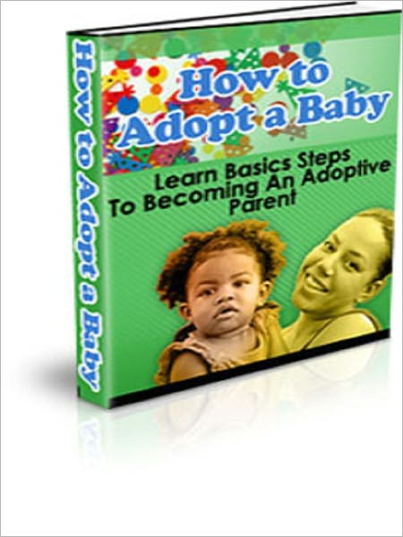 How to Adopt a Baby or Child