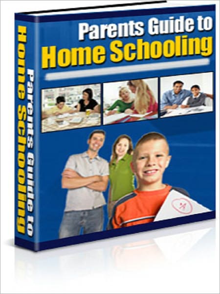 A Parents Guide to Home Schooling
