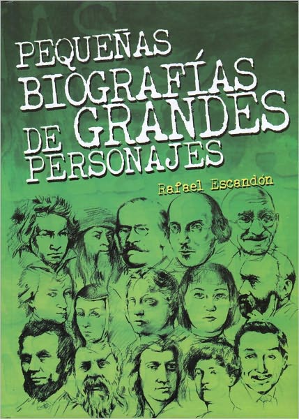 Peque&ntilde;as Biograf&iacute;as de Grandes Personajes