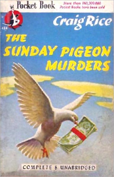 The Sunday Pigeon Murders: A Mystery/Detective, Pulp, Post-1930 Classic By Craig Rice! AAA+++
