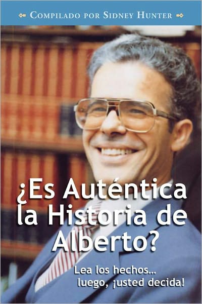 ¿Es Aut&eacute;ntica la Historia de Alberto?
