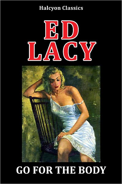 Go For the Body by Ed Lacy