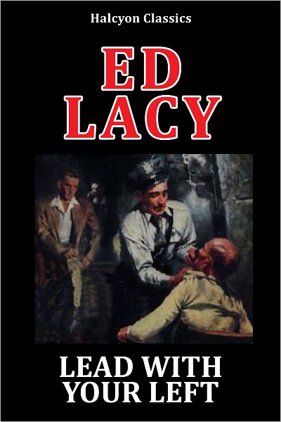 Lead With Your Left by Ed Lacy