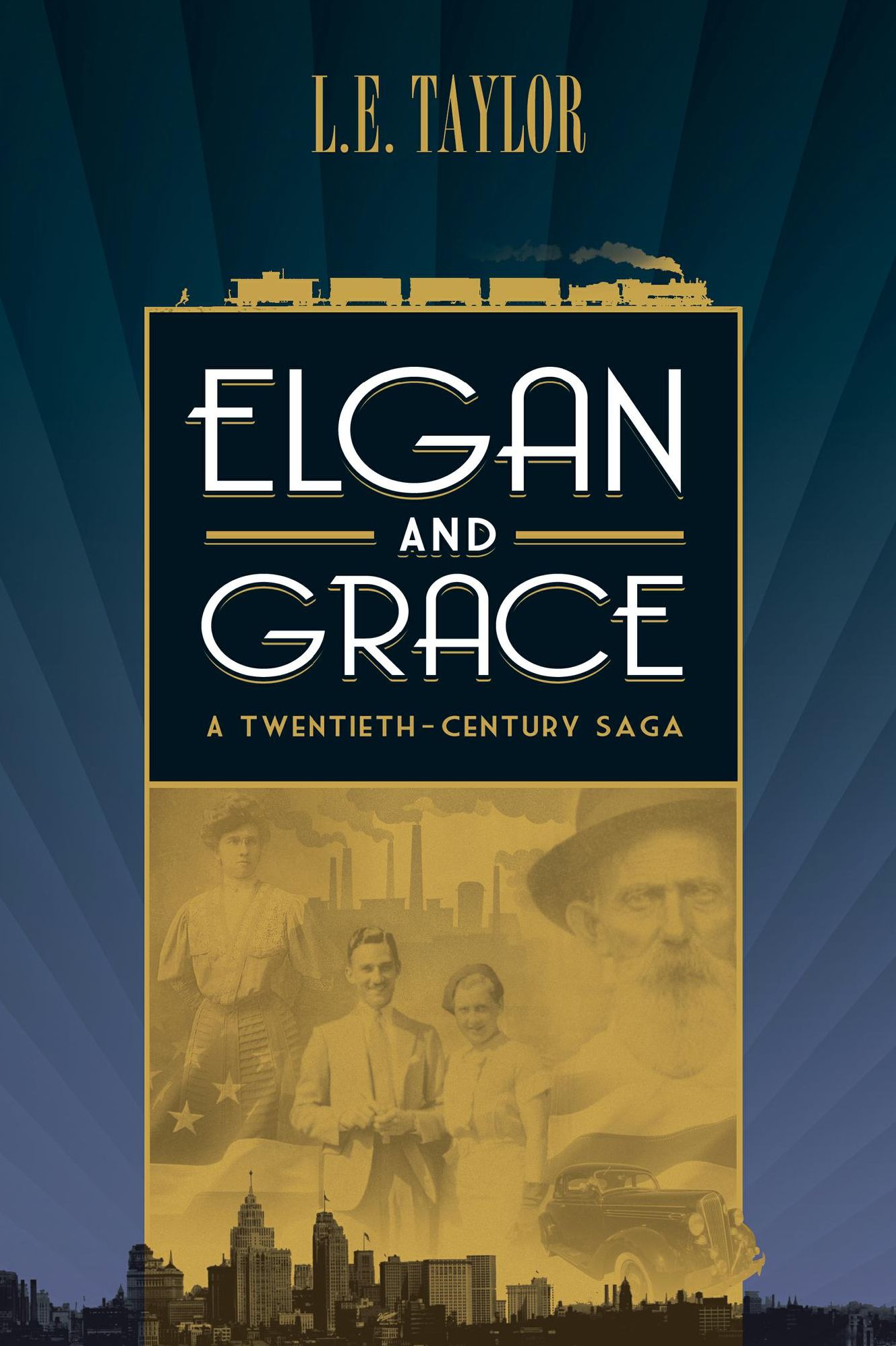 Elgan and Grace: A Twentieth-Century Saga